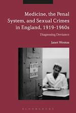 Medicine, the Penal System and Sexual Crimes in England, 1919-1960s