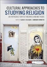 Cultural Approaches to Studying Religion