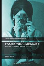 FASHIONING MEMORY