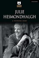 Julie Hesmondhalgh: A Working Diary