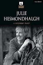 Julie Hesmondhalgh: A Working Diary