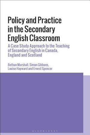 Policy, Belief and Practice in the Secondary English Classroom