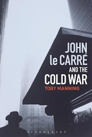 John le Carre and the Cold War