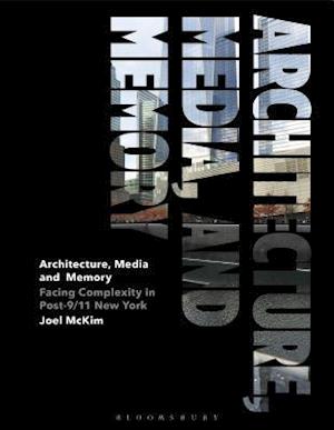 Architecture, Media, and Memory