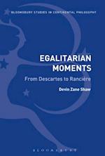 Egalitarian Moments: From Descartes to Ranciere