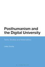 Posthumanism and the Digital University: Texts, Bodies and Materialities 