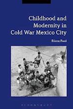 Childhood and Modernity in Cold War Mexico City