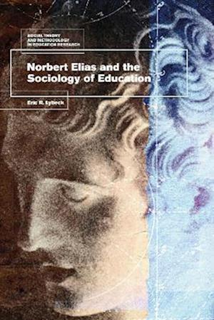 Norbert Elias and the Sociology of Education