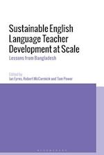 Sustainable English Language Teacher Development at Scale