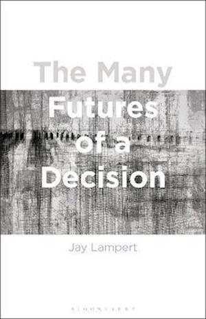 The Many Futures of a Decision