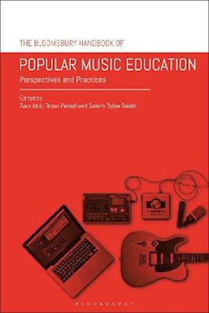 The Bloomsbury Handbook of Popular Music Education