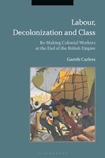 Labour, Decolonization and Class