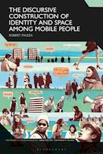The Discursive Construction of Identity and Space Among Mobile People