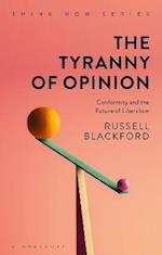 The Tyranny of Opinion