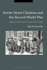 Soviet Street Children and the Second World War