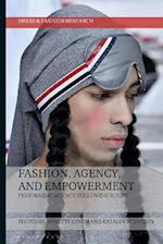 Fashion, Agency, and Empowerment