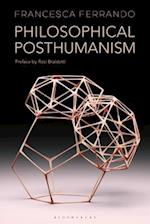 Philosophical Posthumanism