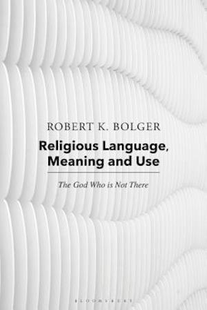 Religious Language, Meaning, and Use