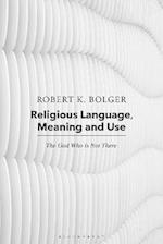 Religious Language, Meaning, and Use