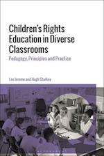 Children's Rights Education in Diverse Classrooms: Pedagogy, Principles and Practice 