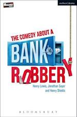 Comedy About a Bank Robbery
