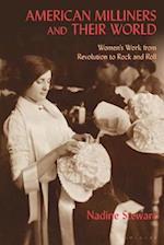 American Milliners and their World