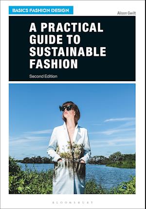 A Practical Guide to Sustainable Fashion