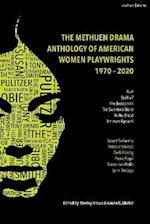 Methuen Drama Anthology of American Women Playwrights: 1970 - 2020