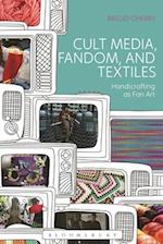 Cult Media, Fandom, and Textiles