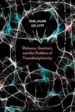 Deleuze, Guattari, and the Problem of Transdisciplinarity