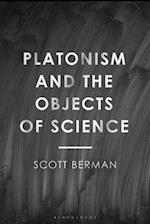 Platonism and the Objects of Science