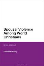 Spousal Violence Among World Christians: Silent Scandal 