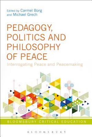 Pedagogy, Politics and Philosophy of Peace