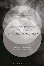 Contemporary Perspectives on C.S. Lewis' 'The Abolition of Man'