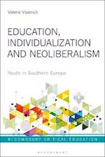 Education, Individualization and Neoliberalism