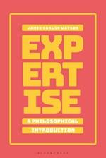 Expertise: A Philosophical Introduction