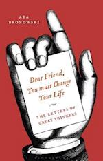 Dear Friend, You Must Change Your Life'