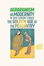 Agrarianism as Modernity in 20th-Century Europe