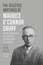 The Selected Writings of Maurice O’Connor Drury