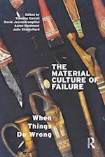 The Material Culture of Failure