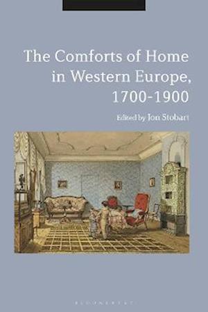 Comforts of Home in Western Europe, 1700-1900