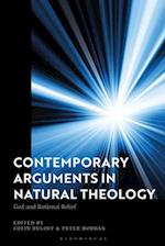 Contemporary Arguments in Natural Theology: God and Rational Belief 