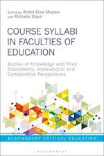 Course Syllabi in Faculties of Education: Bodies of Knowledge and their Discontents, International and Comparative Perspectives 