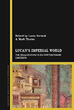 Lucan''s Imperial World