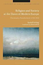 Religion and Society at the Dawn of Modern Europe