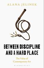 Between Discipline and a Hard Place