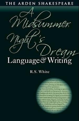 A Midsummer Night's Dream: Language and Writing