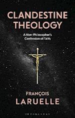 Clandestine Theology