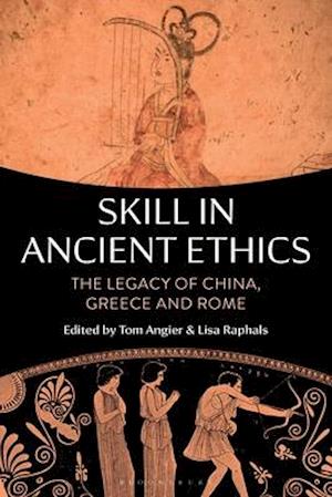 Skill in Ancient Ethics