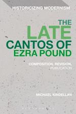 The Late Cantos of Ezra Pound